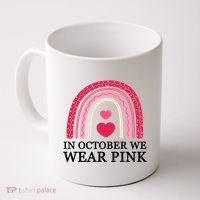 In October We Wear Pink Breast Cancer Rainbow Coffee Mug thumb 0