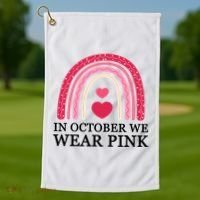 In October We Wear Pink Breast Cancer Rainbow Golf Towel thumb 1