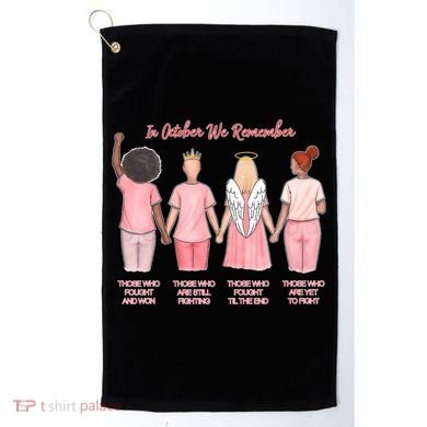 In October We Remember Those Who Fought And Won Golf Towel