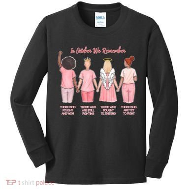 In October We Remember Those Who Fought And Won Kids Long Sleeve Shirt