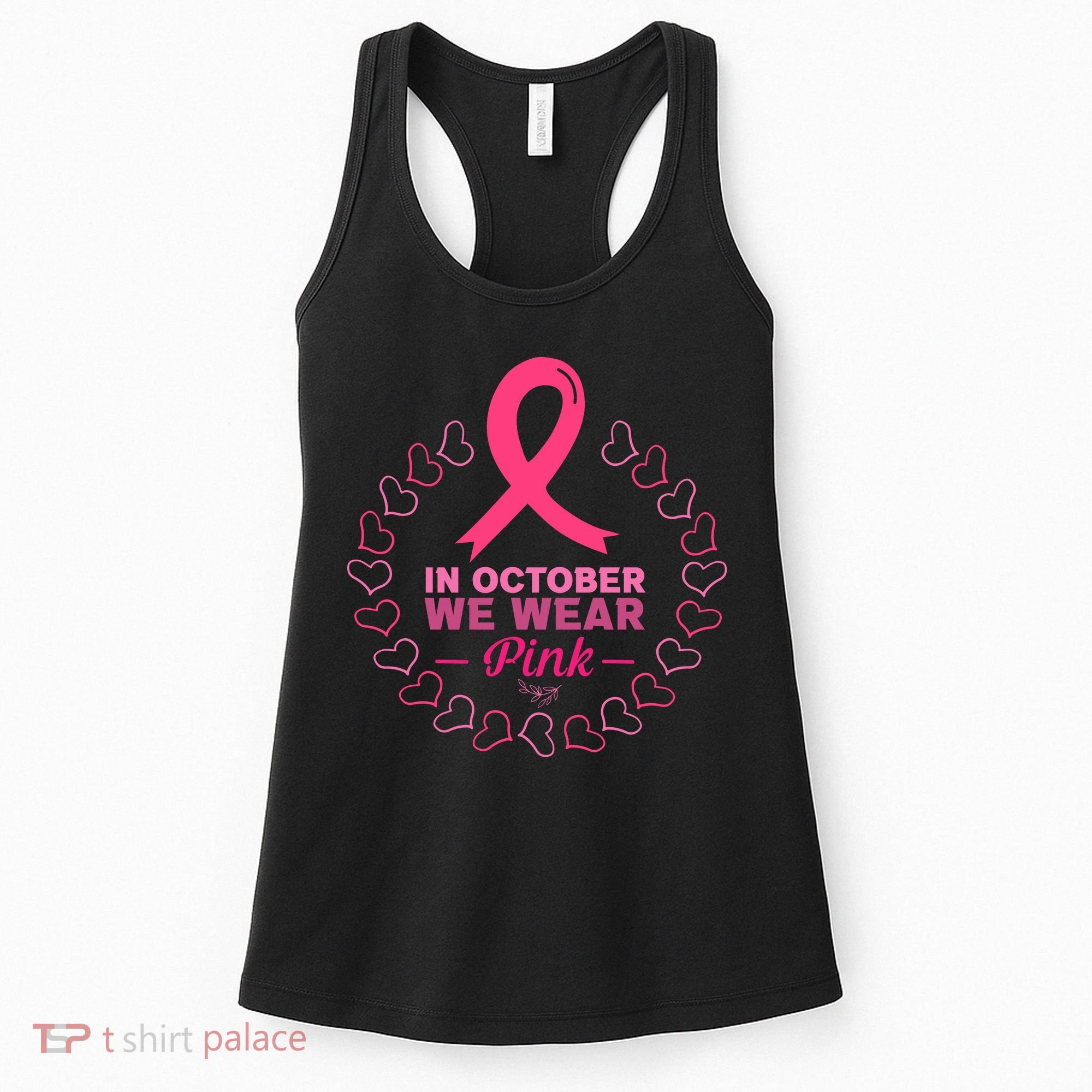 In October We Wear Pink Breast Cancer Awareness Cancer Survivor Women's Tank Top