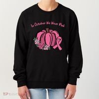 In October We War Pink Autumn Breast Cancer Women's Sweatshirt thumb 0