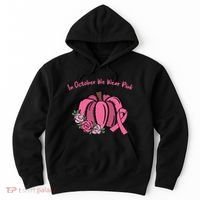 In October We War Pink Autumn Breast Cancer Hoodie thumb 0
