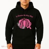 In October We War Pink Autumn Breast Cancer Hoodie thumb 2