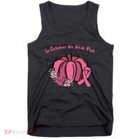 In October We War Pink Autumn Breast Cancer Tank Top thumb 0