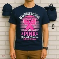 In October We Wear Pink Ribbon Breast Cancer Awareness T-Shirt thumb 6