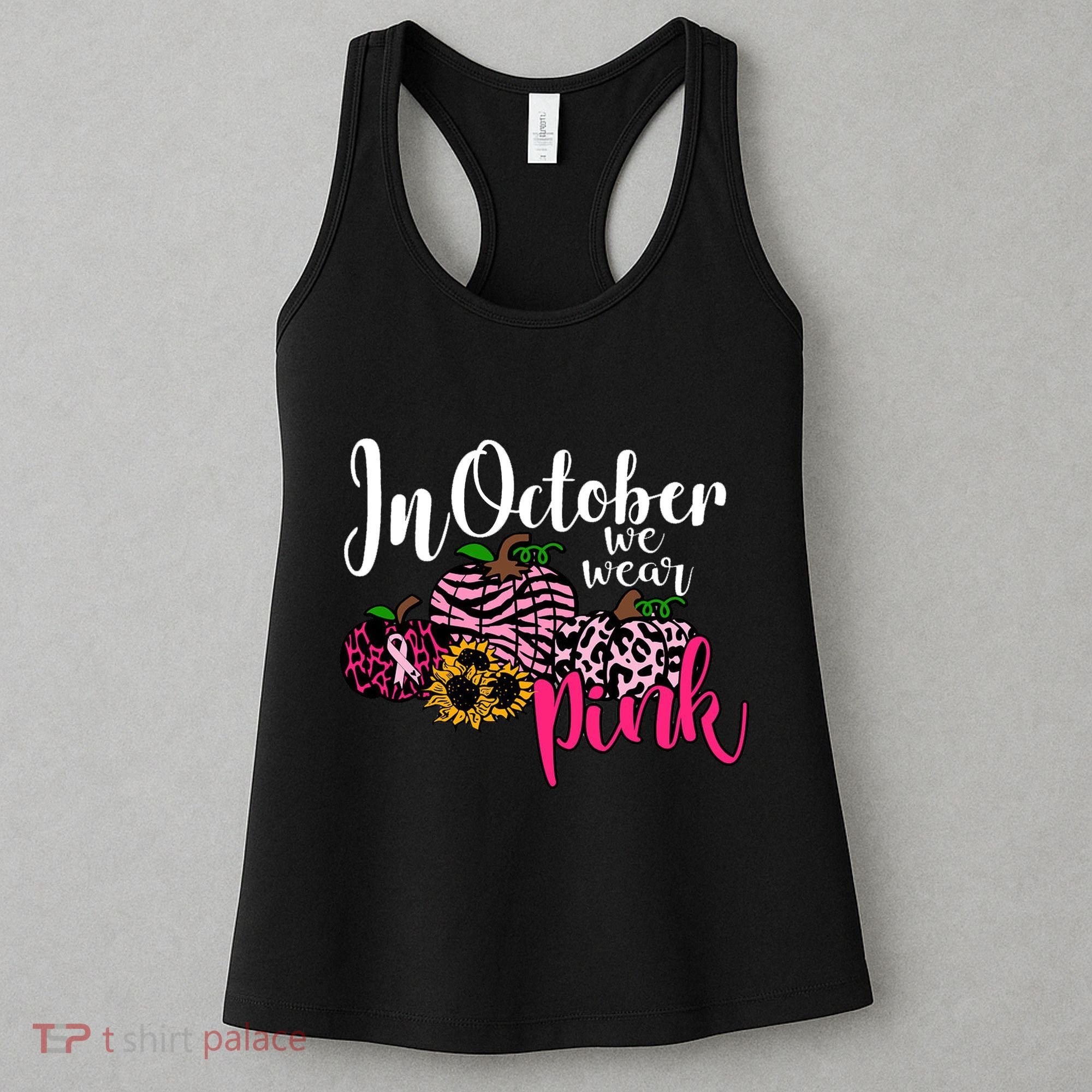 In October We Wear Pink Fall Autumn Support Breast Cancer Women's Tank Top