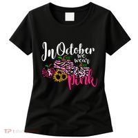 In October We Wear Pink Fall Autumn Support Breast Cancer Women's T-Shirt thumb 0