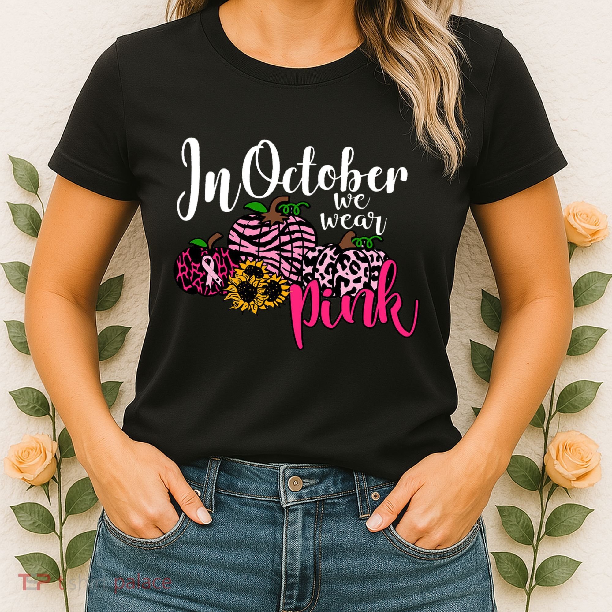 In October We Wear Pink Fall Autumn Support Breast Cancer Women's T-Shirt