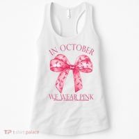 In October We Wear Pink Breast Cancer Awareness Bow Ribbon Women's Tank Top thumb 0