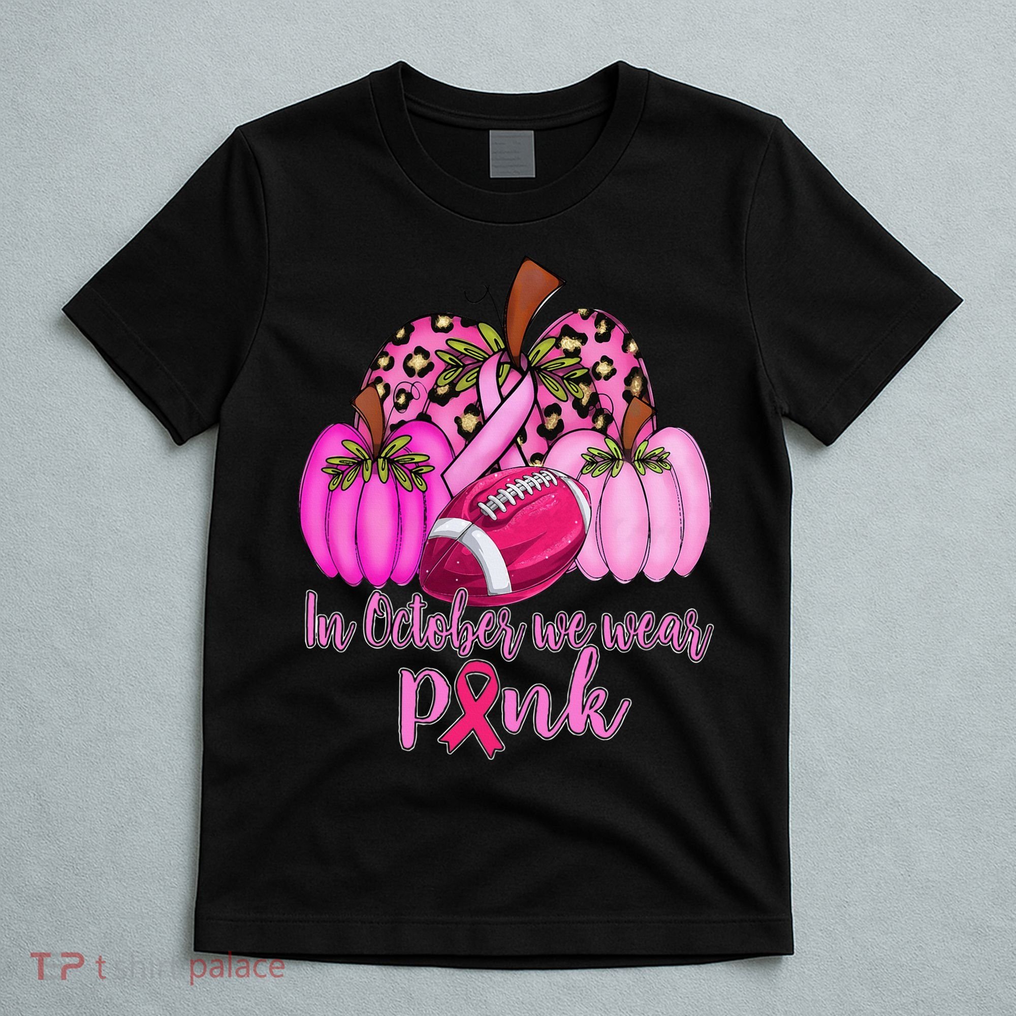In October We Wear Pink Football Pumpkin Breast Cancer T-Shirt