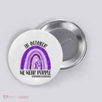 In October We Wear Purple Rainbow End Domestic Violence Button thumb 0