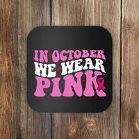 In October We Wear Pink Breast Cancer Ribbon Coaster thumb 0