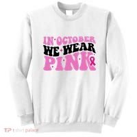 In October We Wear Pink Breast Cancer Ribbon Sweatshirt thumb 0