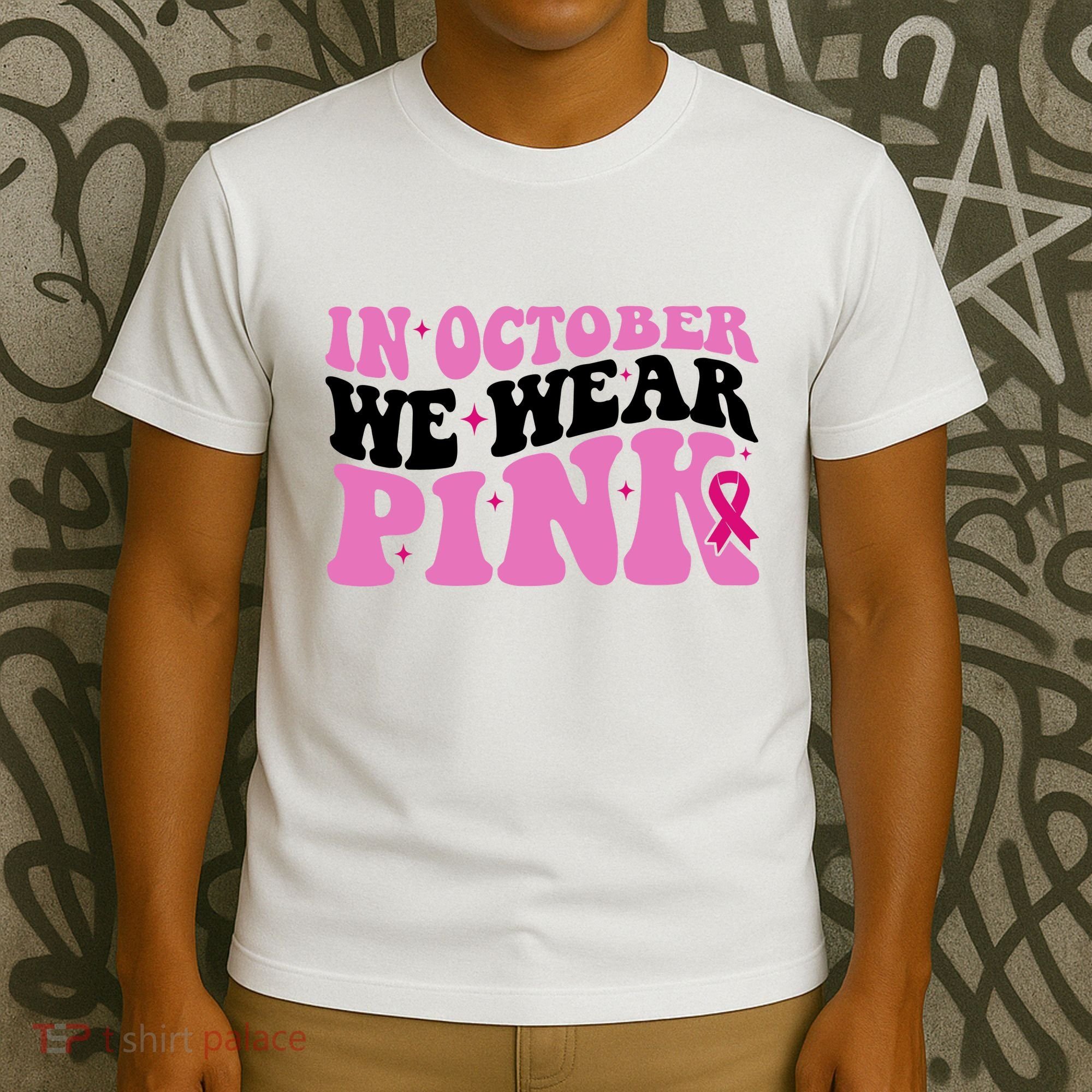 In October We Wear Pink Breast Cancer Ribbon T-Shirt
