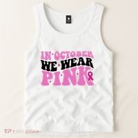 In October We Wear Pink Breast Cancer Ribbon Tank Top thumb 2