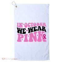 In October We Wear Pink Breast Cancer Ribbon Golf Towel thumb 0