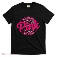 In October We Wear Pink T-Shirt thumb 0