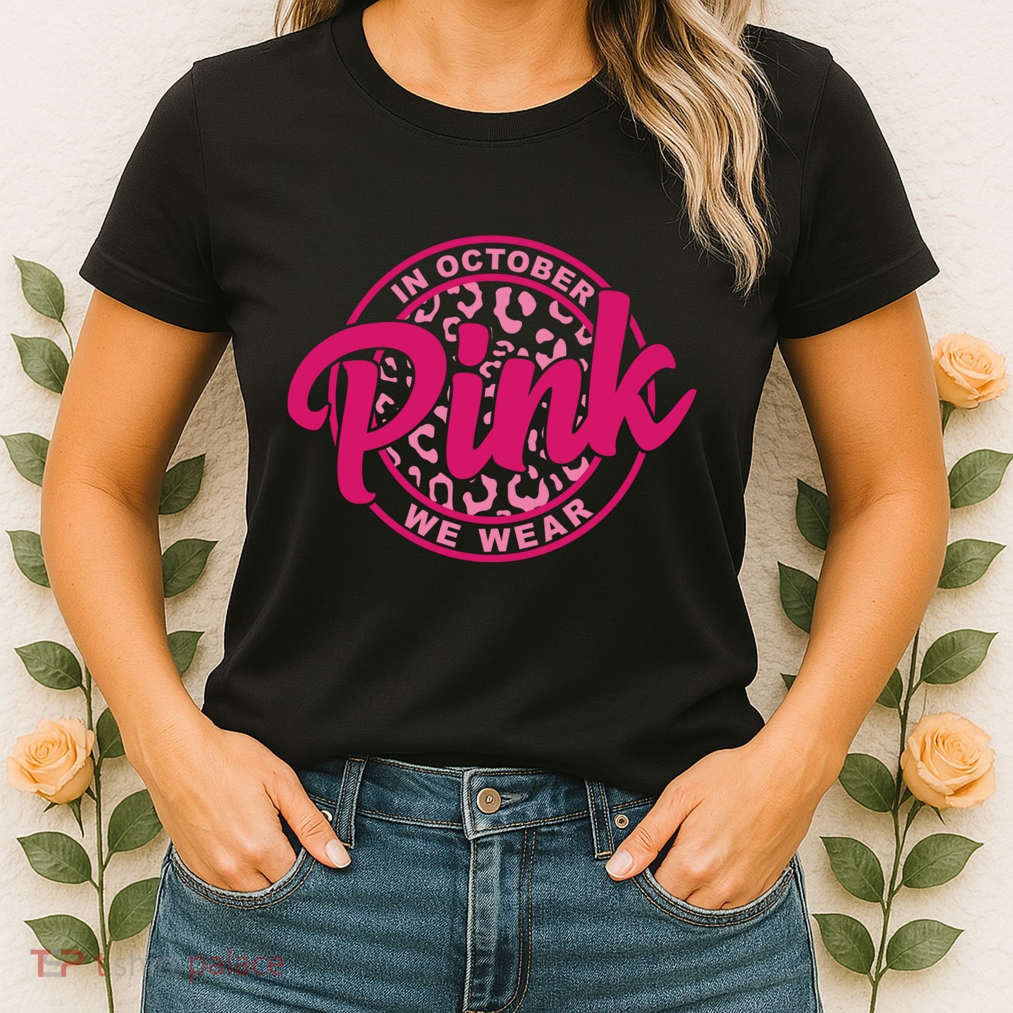 In October We Wear Pink Women's T-Shirt