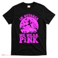 In October We Wear Pink Breast Cancer Halloween Witch T-Shirt thumb 0