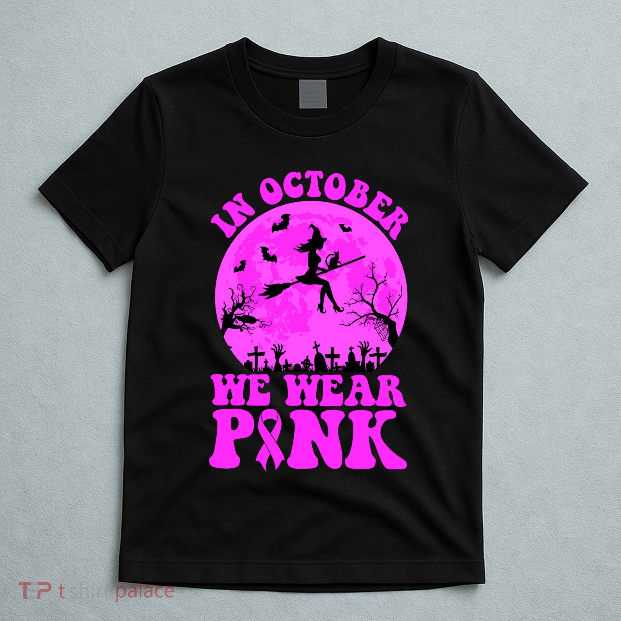 In October We Wear Pink Breast Cancer Halloween Witch T-Shirt