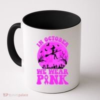 In October We Wear Pink Breast Cancer Halloween Witch Coffee Mug thumb 0