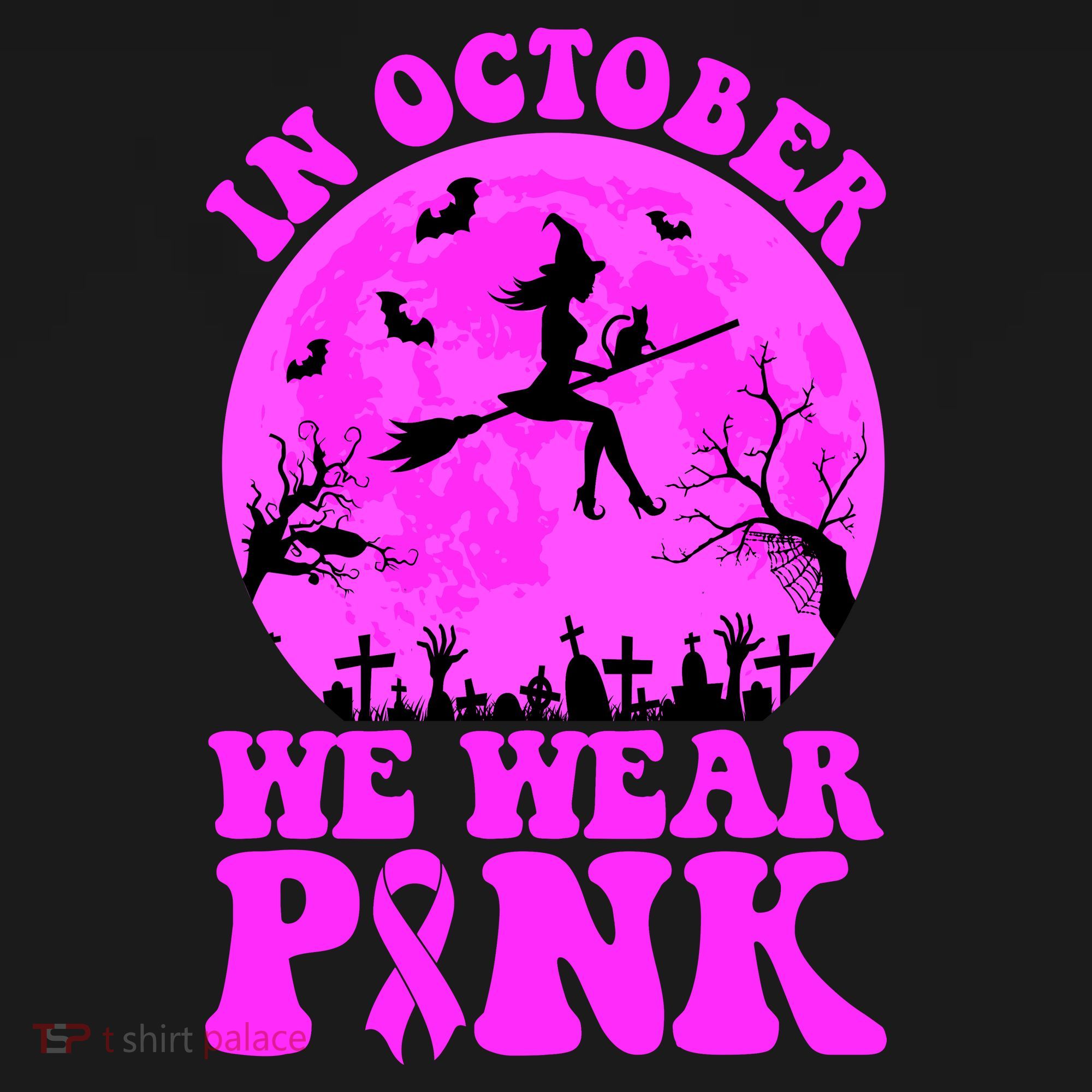 In October We Wear Pink Breast Cancer Halloween Witch Women's Hoodie