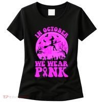 In October We Wear Pink Breast Cancer Halloween Witch Women's T-Shirt thumb 0