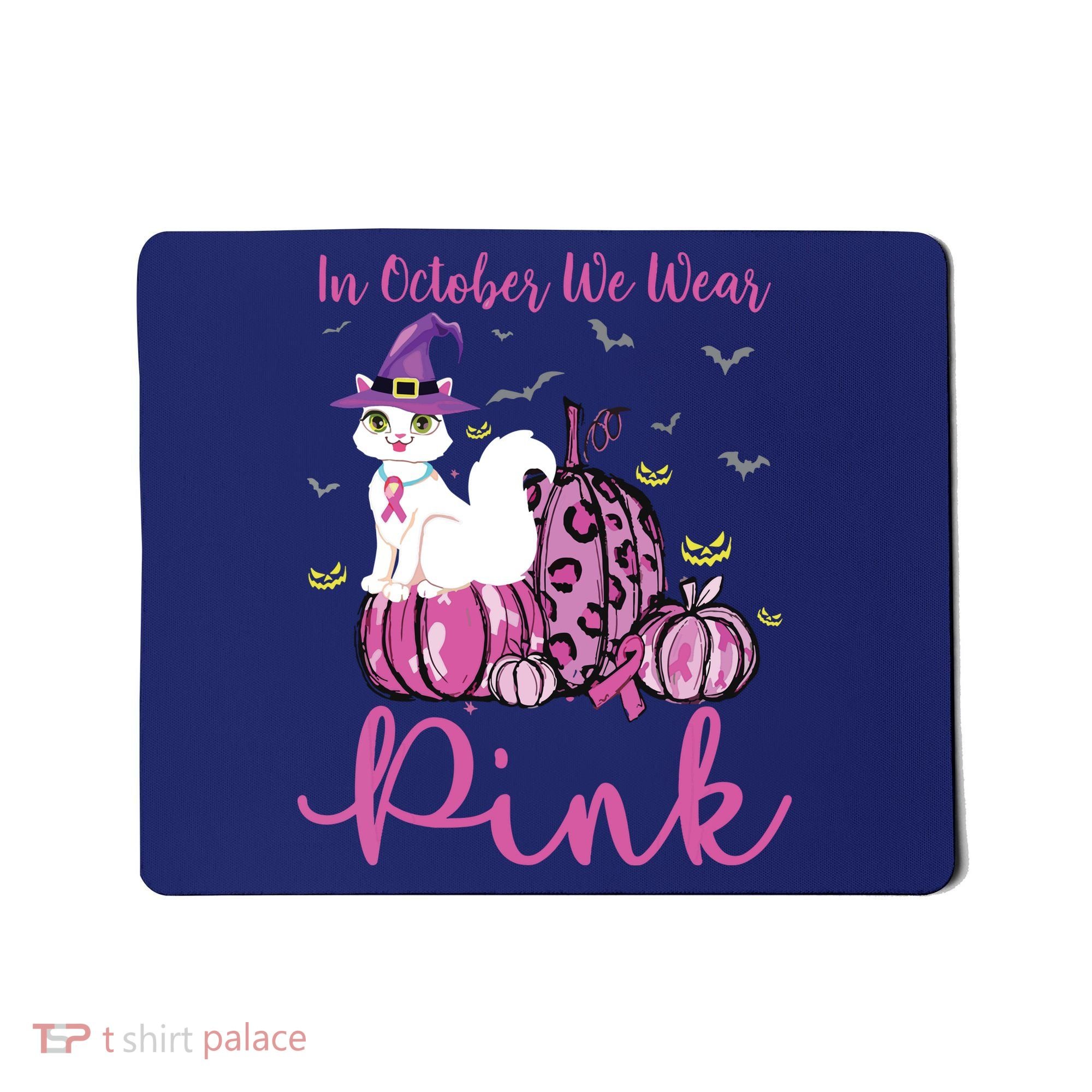 In October We Wear Pink Pumpkin Cat Breast Cancer Awareness Mousepad