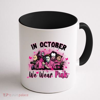 In October We Wear Pink Scary Movies Breast Cancer Coffee Mug back