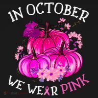 In October We Wear Breast Cancer Awareness October Gift Bucket Hat thumb 4