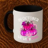 In October We Wear Breast Cancer Awareness October Gift Coffee Mug thumb 2