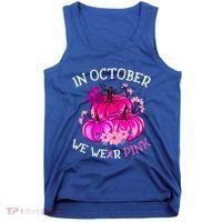 In October We Wear Breast Cancer Awareness October Gift Tank Top thumb 0