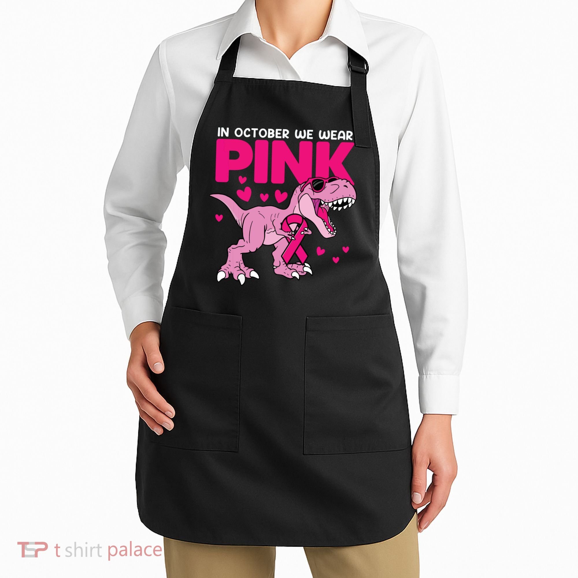 In October We Wear Pink Dinosaur T Rex Breast Cancer Apron