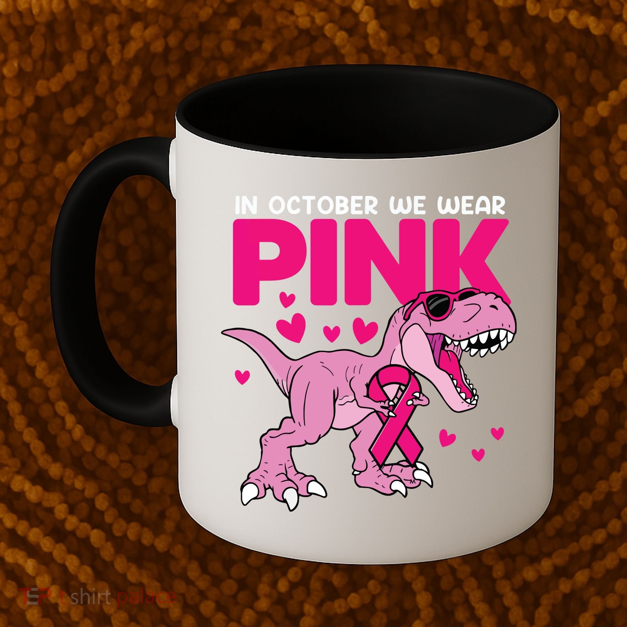 In October We Wear Pink Dinosaur T Rex Breast Cancer Coffee Mug