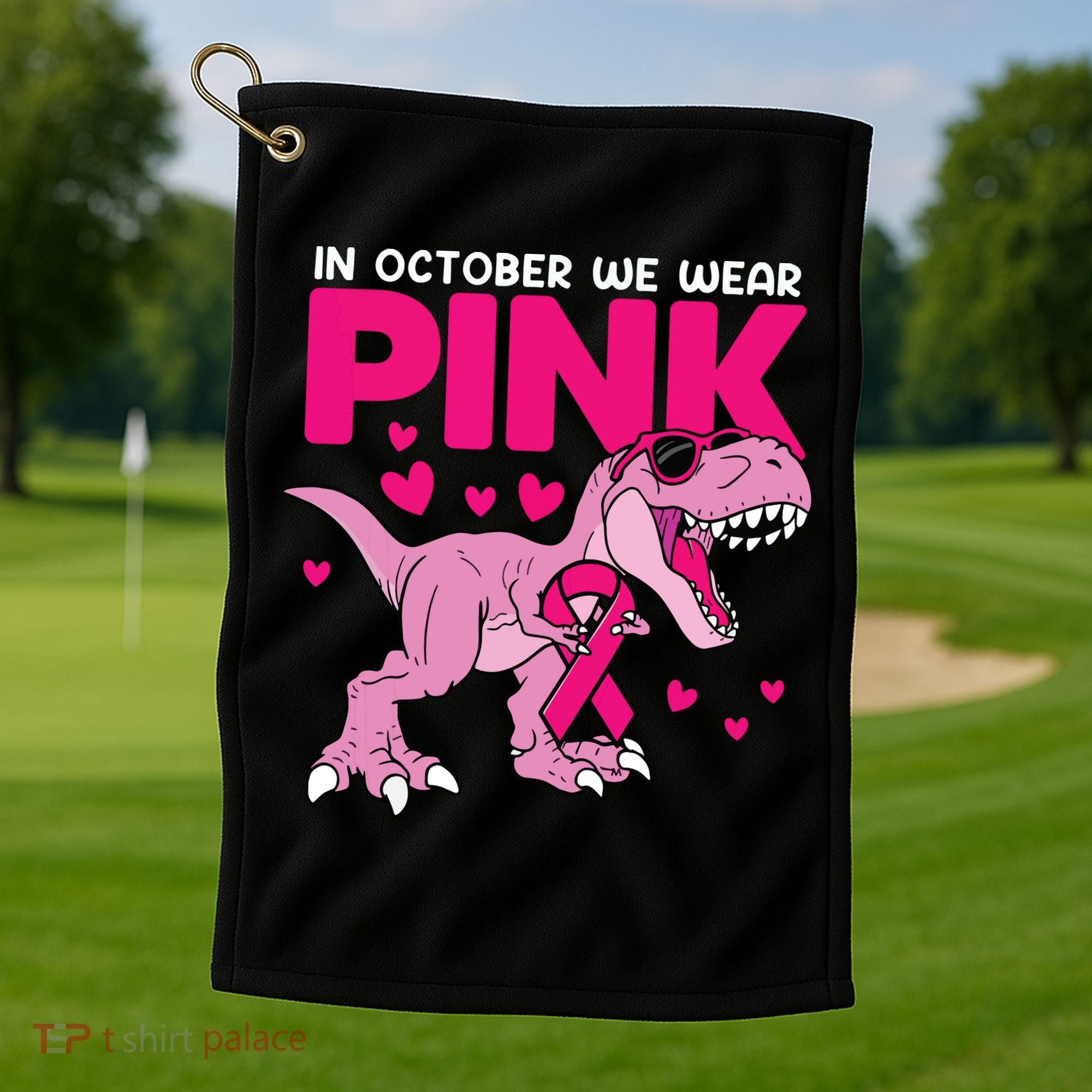In October We Wear Pink Dinosaur T Rex Breast Cancer Golf Towel