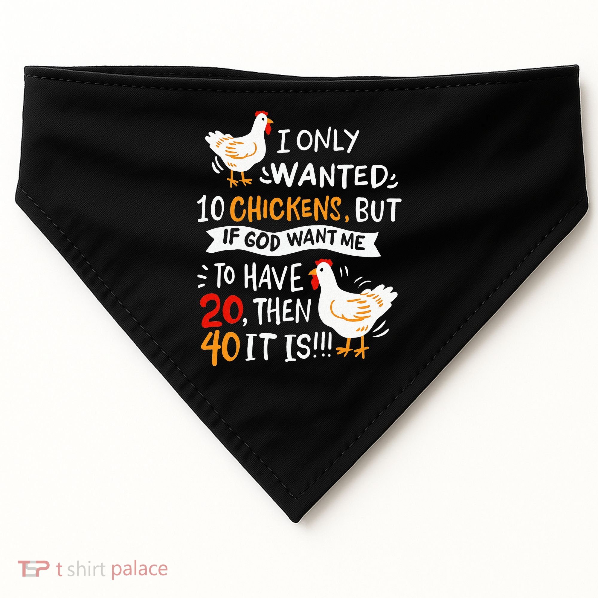 I Only Wanted 10 Chickens Crazy Chicken Farmer USA-Made Doggie Bandana