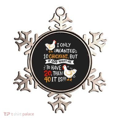 I Only Wanted 10 Chickens Crazy Chicken Farmer Ornament