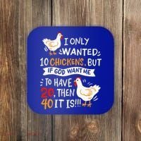 I Only Wanted 10 Chickens Crazy Chicken Farmer Coaster thumb 0