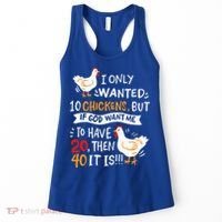 I Only Wanted 10 Chickens Crazy Chicken Farmer Women's Tank Top thumb 0