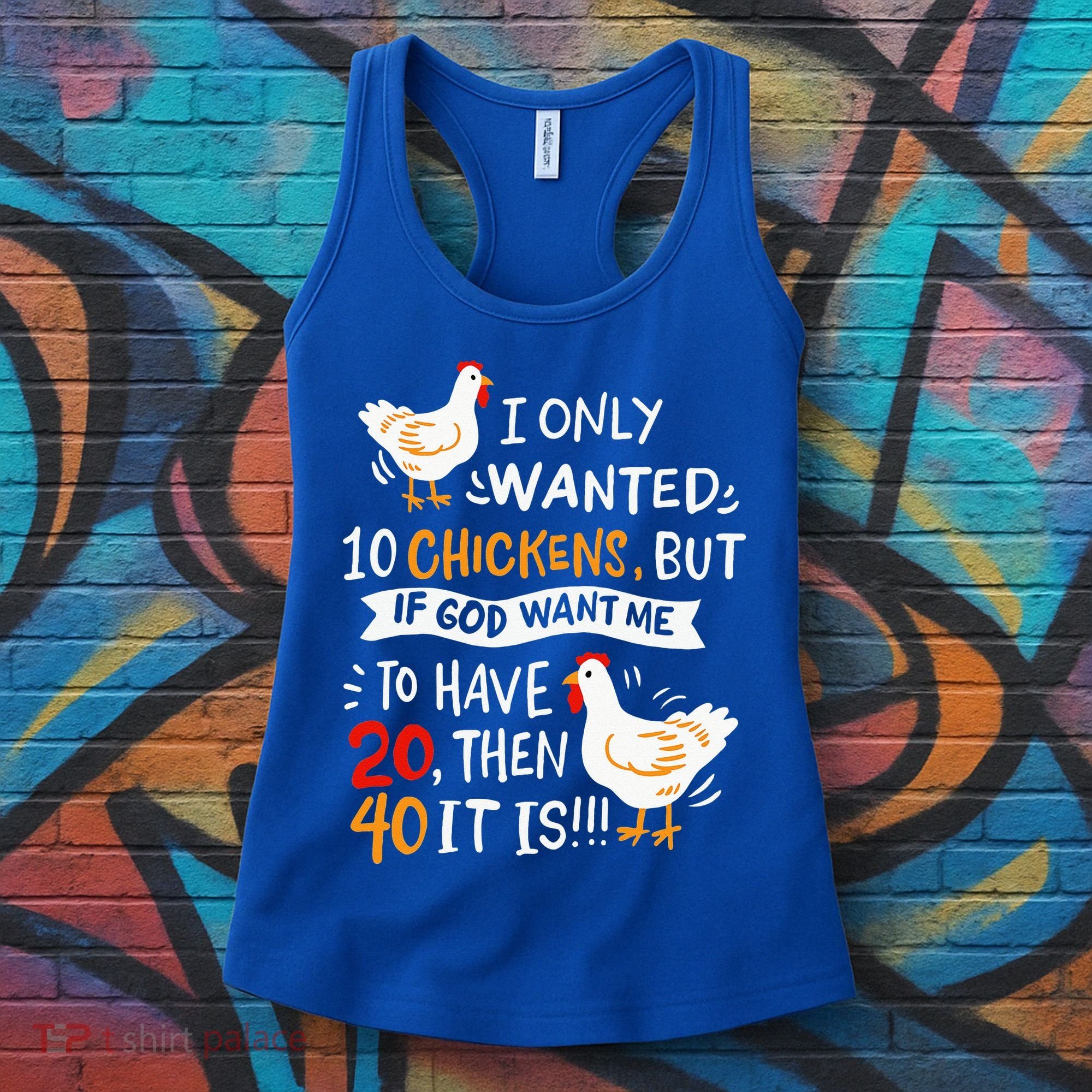 I Only Wanted 10 Chickens Crazy Chicken Farmer Women's Tank Top