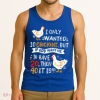 I Only Wanted 10 Chickens Crazy Chicken Farmer Tank Top thumb 3