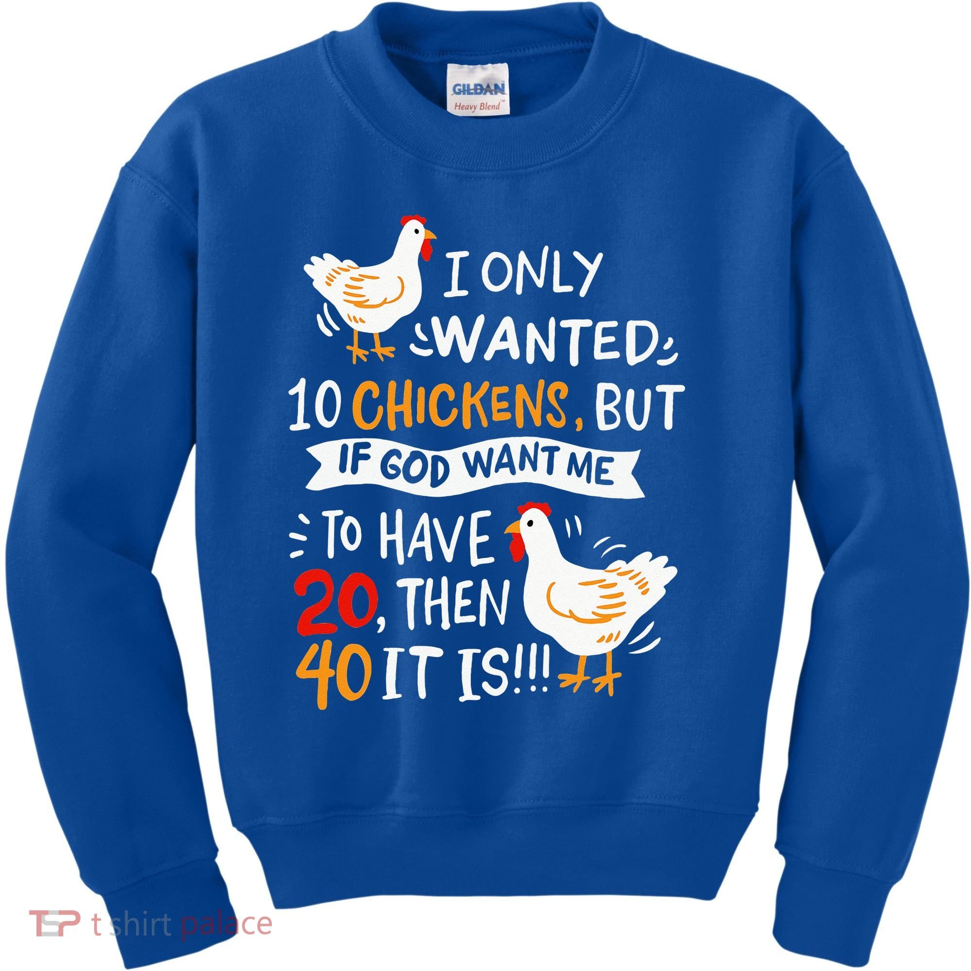 I Only Wanted 10 Chickens Crazy Chicken Farmer Kids Sweatshirt