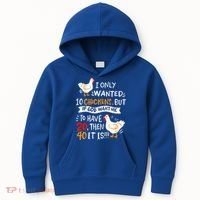 I Only Wanted 10 Chickens Crazy Chicken Farmer Kids Hoodie thumb 0