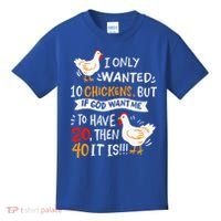 I Only Wanted 10 Chickens Crazy Chicken Farmer Kids T-Shirt thumb 0