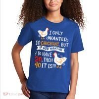 I Only Wanted 10 Chickens Crazy Chicken Farmer Kids T-Shirt thumb 2