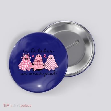 In October We Wear Cute Ghost S Cute Gift Button