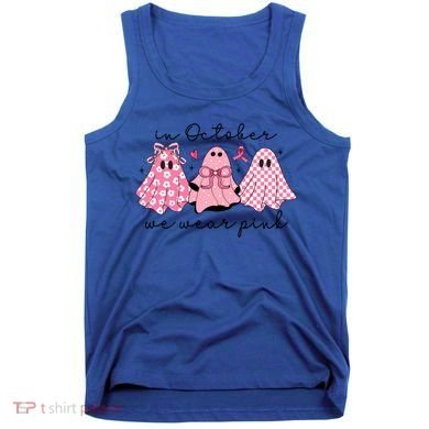 In October We Wear Cute Ghost S Cute Gift Tank Top