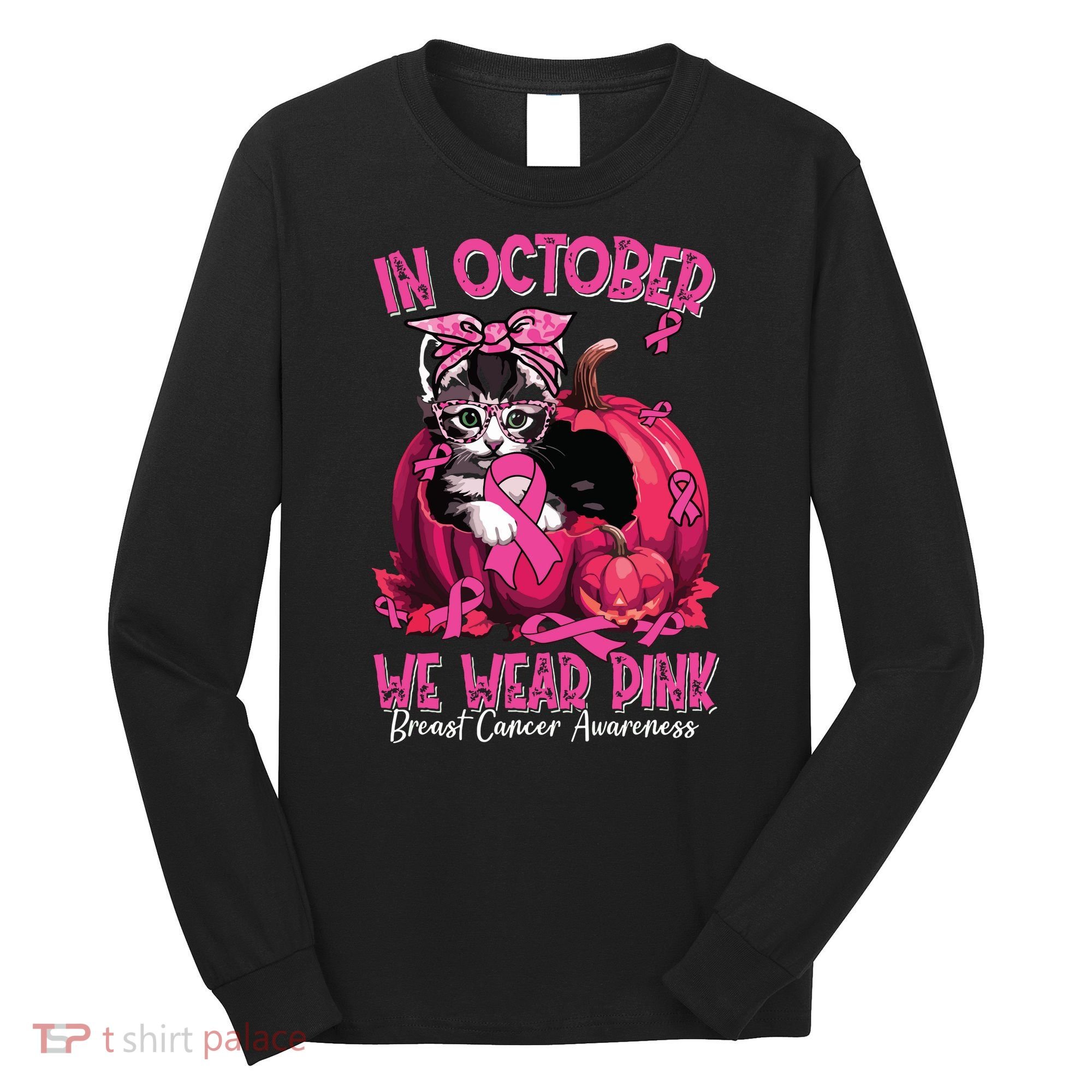 In October We Wear Cat Ribbon Breast Cancer Awareness Long Sleeve Shirt