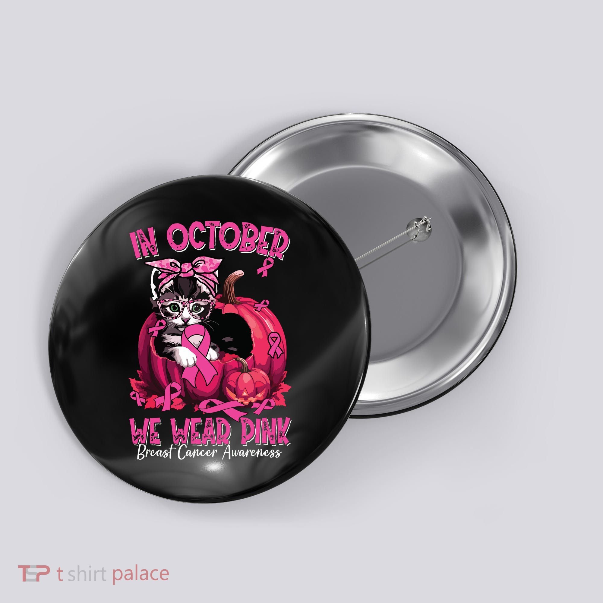 In October We Wear Cat Ribbon Breast Cancer Awareness Button